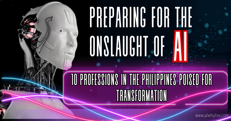 Preparing for the Onslaught of AI: 10 Professions in the Philippines Poised for Transformation