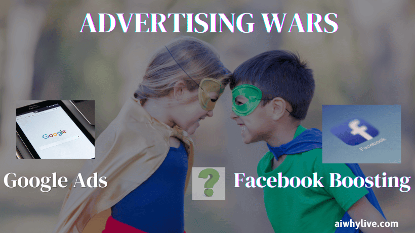 Advertising Wars: Unveiling the Ultimate Money-Making Machine – Google Ads or Facebook Boosting?