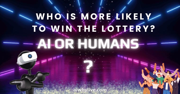 AI vs. Humans: Who Is More Likely to Win the Lottery?