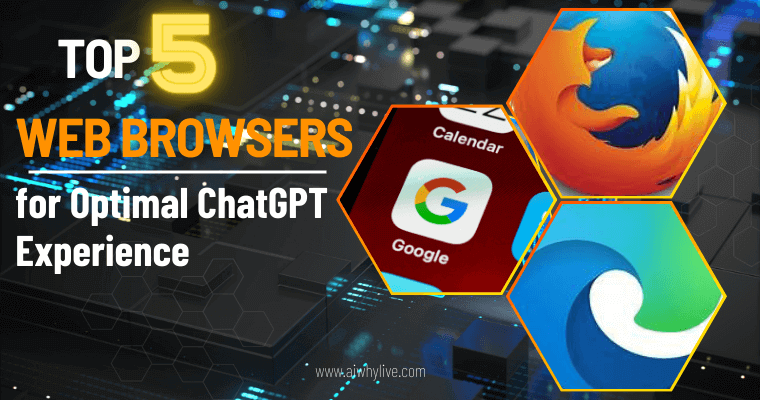 The Top Web Browsers for Optimal ChatGPT Experience