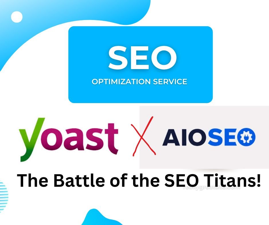 Yoast SEO vs. All in One SEO: The Ultimate Showdown for Your Website!