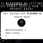 BLACKBOX.AI Can’t Hit the Mark? Join the Club! Here’s How to Keep Trying!