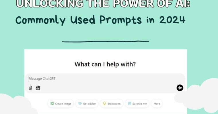 Unlocking the Power of AI: Commonly Used Prompts in 2024