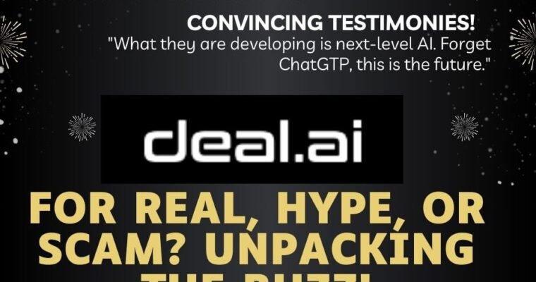 Deal.ai: For Real, Hype, or Scam? Unpacking the Buzz!