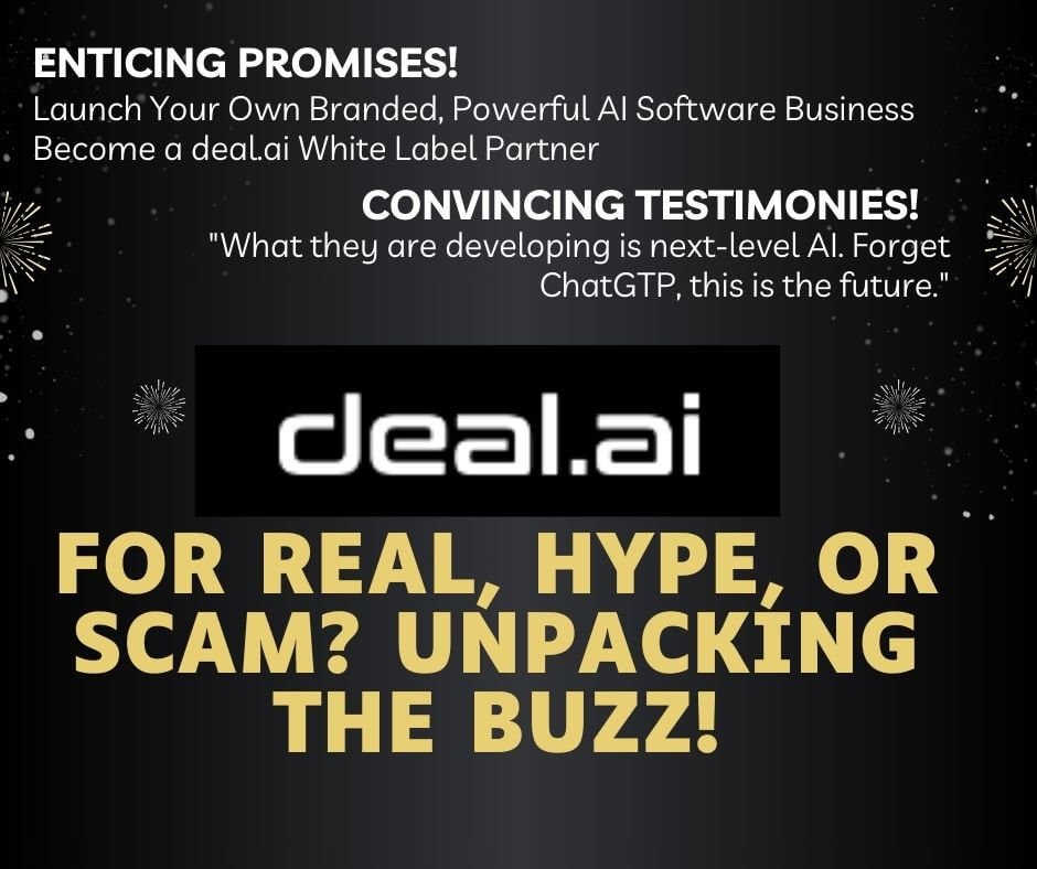 Deal.ai: For Real, Hype, or Scam? Unpacking the Buzz!