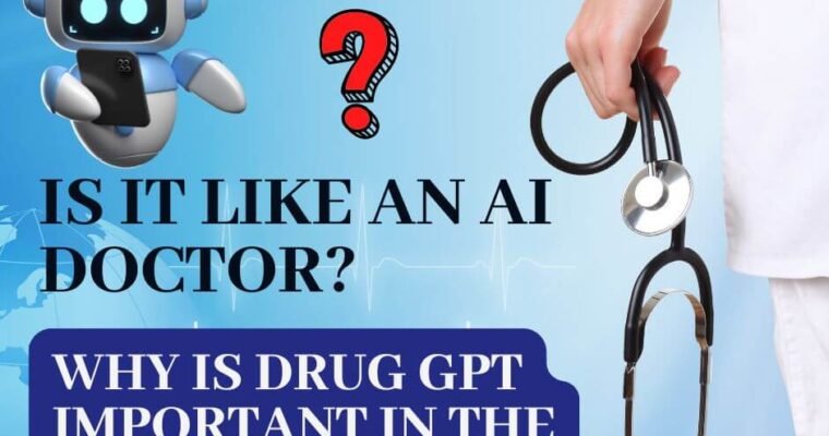 What is Drug GPT? Is It Like an AI Doctor?