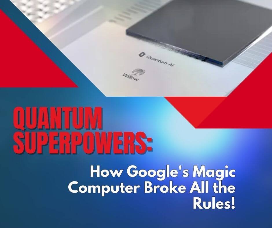 Quantum Superpowers: How Google's Magic Computer Broke All the Rules!