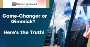 15MinutePlan.ai: Game-Changer or Gimmick? Here’s the Truth!