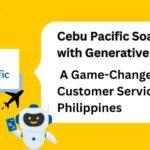 Cebu Pacific Soars High with Generative AI: A Game-Changer for Customer Service in the Philippines